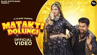 Matakti Dolungi  Official Music Video Khushi Baliyan Punit Choudhary Raj Mawer  DJ Haryanvi Song [upl. by Anayk]