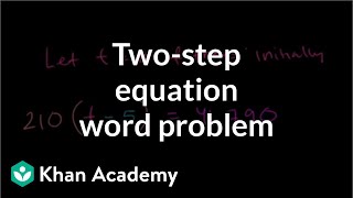 Linear equation word problem  Linear equations  Algebra I  Khan Academy [upl. by Eitsyrc]