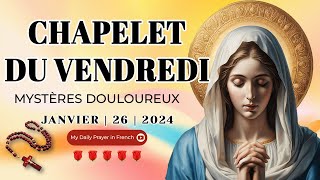 Chapelet du 26 Janvier 2024 💖 Mystères Douloureux ✨ Chapelet à la Vierge Marie [upl. by Eldwun882]