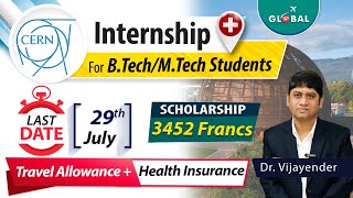 CERN Internship for BTechMTech Students  Scholarship 3452 Francs  Dont Miss the opportunity [upl. by Egag812]