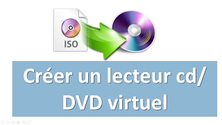 Créer un lecteur cd virtuel et installer vos logeciels sans lecteur CD ou DVD [upl. by Carrissa845]