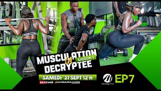 LA MUSCULATION DÉCRYPTÉE  Saison 1  Épisode 7  avec le Duo AminaCheikh [upl. by Quinlan155]