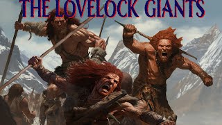 The Lovelock Giants [upl. by Nomolas]