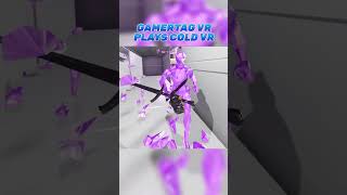 Gamertag VR plays COLD VR [upl. by Yesnyl]