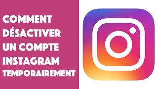 Comment désactiver un compte Instagram temporairement [upl. by Laureen]