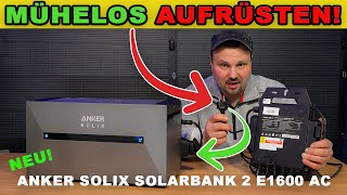 Speicher für Balkonkraftwerk nachrüsten  Einfacher gehts nicht Anker SOLIX Solarbank 2 AC [upl. by Negaet831]