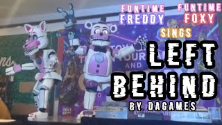 Funtime Freddy amp Funtime Foxy sings quotLeft Behindquot by DAGames  Cosplay Performance [upl. by Cordell]