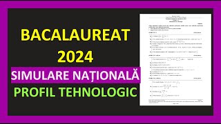 SIMULARE NATIONALA BACALAUREAT MATEMATICA 2024 PROFIL TEHNOLOGIC VARIANTA REZOLVATA PREGATIRE M2 [upl. by Bish]