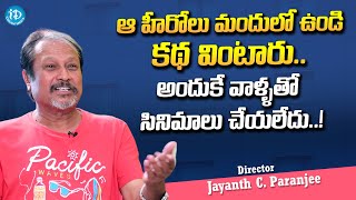 Director Jayanth C Paranjee Latest Interview  iDream Media [upl. by Dupuy]