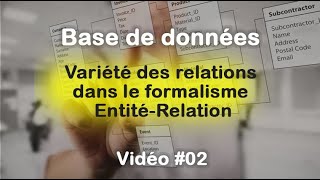 Base de données 02  Variété des relations dans le formalisme EntitéRelation [upl. by Nyloc]