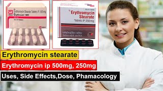 erythromycin stearate tablets ip 250 mg 500 mg in hindi Uses Side Effects Dose Pharmacology [upl. by Gowrie]