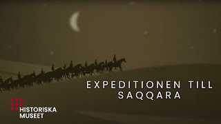 Expeditionen till Saqqara  Del 1 [upl. by Zoara]