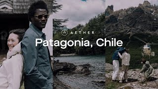 Patagonia Chile  SS 2024 with Eleven Experience  AETHER Apparel [upl. by Nilsoj]