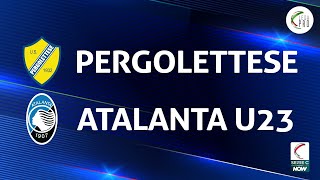 Pergolettese  Atalanta U23 03  Gli Highlights [upl. by Ettari]