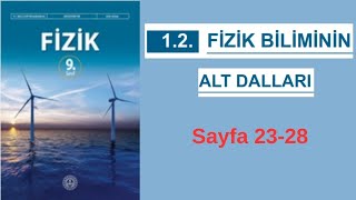 9Sınıf Fizik Kitabı  MEB  Konu Anlatımı  Fizik Biliminin Alt Dalları  sayfa 2328 [upl. by Airekal]