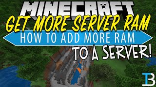 How To Add More RAM To A Minecraft Server [upl. by Caz]