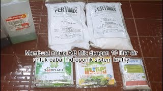 Membuat nutrisi AB Mix dengan 10 liter air untuk cabai hidroponik sistem kratky [upl. by Wahs]