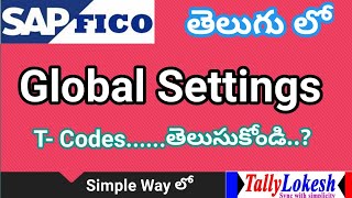 SAP FICO Training in Telugu  Global Settings Configuration Steps amp Tcodes in Telugu  By Lokesh [upl. by Enilec]