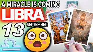 Libra ♎ ❎ A MIRACLE IS COMING❎ Horoscope for Today SEPTEMBER 13 2022♎Libra tarot september 13 2022 [upl. by Pik]