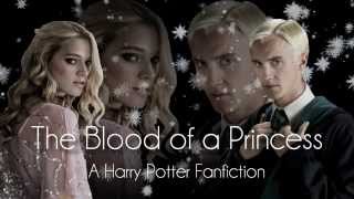 The Blood of a Princess Draco Malfoy ✗ OC  Fanfic Trailer [upl. by Azile268]