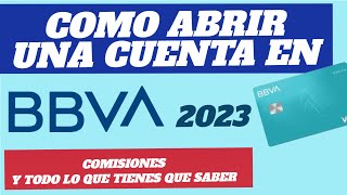 COMO ABRIR UNA CUENTA EN BBVA MEXICO EN ESTE 2023  TIPS  CONSEJOS Y COMISIONES bbva bancomer [upl. by Rue577]