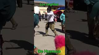 Negritos de Huánuco tradiciones [upl. by Ellierim725]