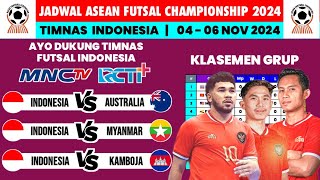 Jadwal Asean Futsal Championship 2024  Indonesia vs Australia  Live MNC TV  Piala AFF Futsal 2024 [upl. by Laurentium835]