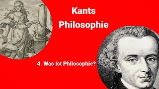 Kants Philosophie  Was ist Philosophie [upl. by Asha732]