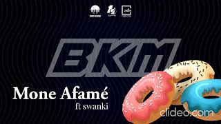 Mone Afamé BKM ft Swanki sc production [upl. by Llednav]