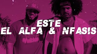 El Alfa amp Nfasis  ESTE Lyrics [upl. by Leiand]