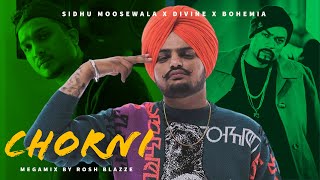 CHORNI MegaMix  Sidhu Moose Wala Divine amp Bohemia  Prod By Rosh Blazze  Punjabi Songs 2023 [upl. by Airahs]