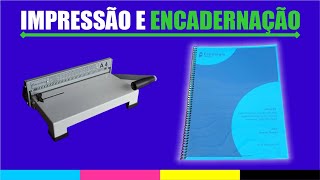 IMPRESSÃO E ENCADERNAÇÃO DE APOSTILA  VÍDEO 1 [upl. by Ladnek]