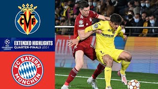 Villarreal vs Bayern Extended Highlights  UCL QuarterFinals Leg 1  CBS Sports Golazo [upl. by Ihc80]