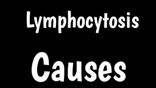 Causes of Lymphocytosis  Causes Of Increase In Lymphocytes  High Lymphocytes Symptoms [upl. by Bela997]