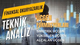 Üçgen Formasyonları Simetrik Alçalan ve Yükselen üçgen formasyonları [upl. by Aratahc]