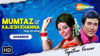 Best of Mumtaz amp Rajesh Khanna  Evergreen Hindi Songs  Best Bollywood Old Songs [upl. by Ariak]