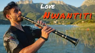 LOVE NWANTITI Clarinet Cover  CKay [upl. by Wiersma]