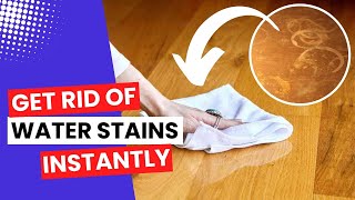 How to Remove Water Stains From Wood Super Easy Methods [upl. by Eatnwahs]