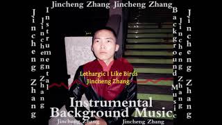 Jincheng Zhang  Lineage I Like Birds Official Instrumental Background Music [upl. by Ensign]