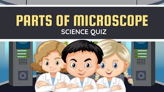 Parts and Functions of Microscope  Science Questions and Answer [upl. by Garbe702]