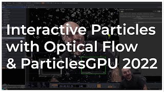 Interactive Particles with Optical Flow and ParticlesGPU 2022  Tutorial [upl. by Llednol]