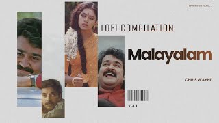 Nostalgia Restored in LoFi  Malayalam LoFi Compilation Vol 1 Chris Wayne [upl. by Naelcm]