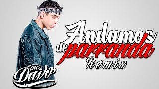 MC Davo  Andamos de Parranda Remix LETRA 2017 [upl. by Ehtiaf]