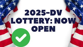 2025 DV Lottery Now OPEN OFFICIAL Diversity Visa WEBSITE✅ [upl. by Enilauqcaj]