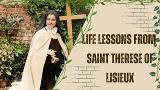 Saint Therese Of Lisieux  Life Lessons From The Saints [upl. by Cesare]