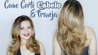 Como Cortar Os Cabelos Em Camadas e Em U Com Franjão  Como Eu corto Meu Cabelo [upl. by Cavanaugh]