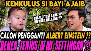 BAYI SUPER JENIUS  REINKARNASI ALBERT EINSTEIN ⁉ 21 BULAN AHLI SEGALA HAL ‼ KENKULUSCurhat Bang [upl. by Irehc]