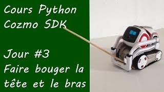 Cours Python 3  Cozmo  Faire bouger la tête et le bras [upl. by Eeneg]