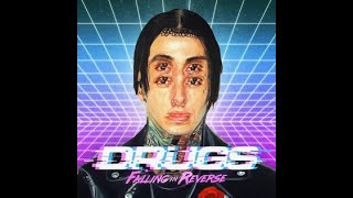 Falling in Reverse  Drugs  Slowed [upl. by Sheena633]