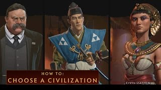 CIVILIZATION VI  How To Choose a Civilization [upl. by Lauhsoj]